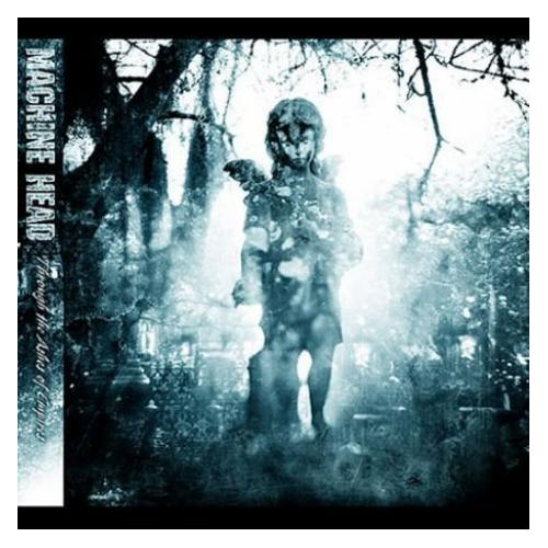 Machine Head - Through The Ashes Of Empires (CD)