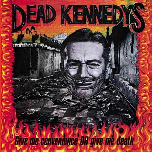 Dead Kennedys - Give Me Convenience Or Give Me Death (CD)