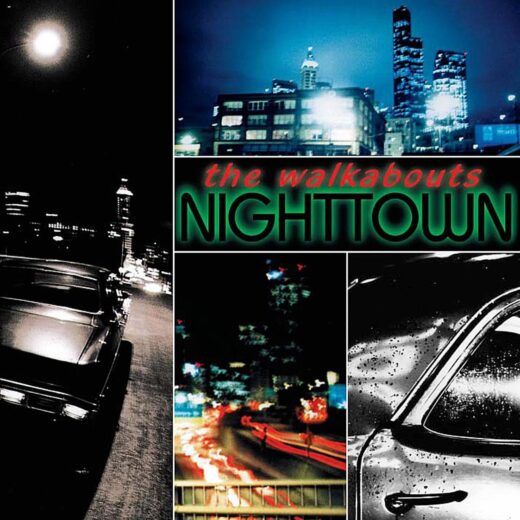 The Walkabouts - Nighttown (2CD)