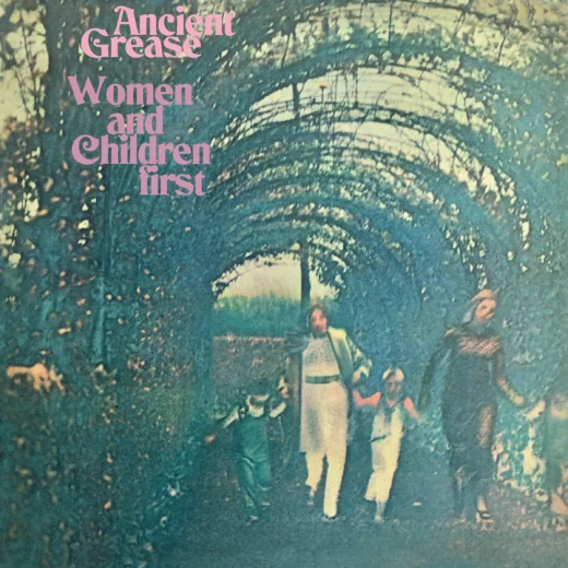 Ancient Grease - Women And Children First (LP)