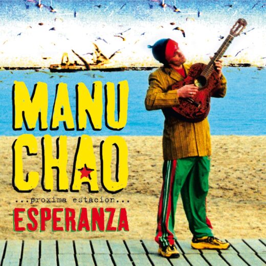 Manu Chao - Proxima Estacion: Esperanza (2LP+CD)