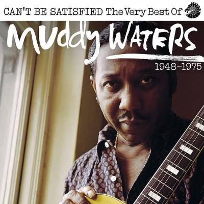 Muddy Waters - Can't Be Satisfied: Very Best Of (2CD)