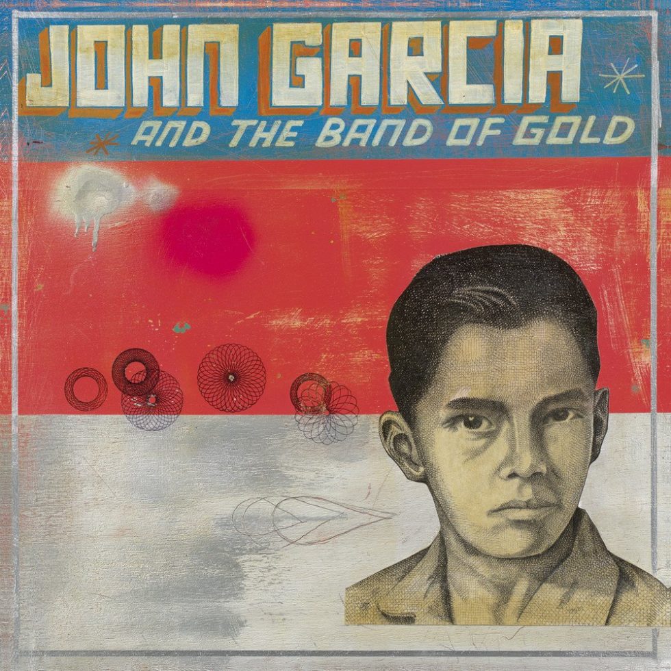 John Garcia - John Garcia And The Band Of Gold (Digi CD)