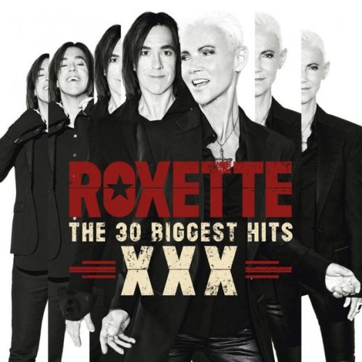 Roxette - XXX: The 30 Biggest Hits (2CD)