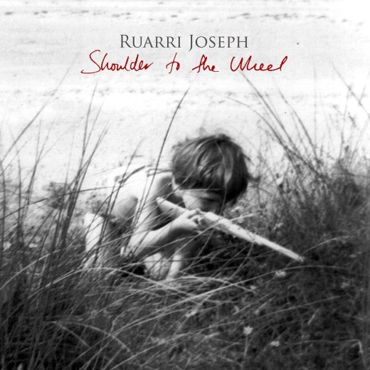 Ruarri Joseph - Shoulder To The Wheel (CD)