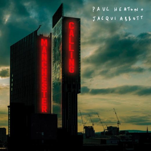 Paul Heaton & Jacqui Abbott - Manchester Calling (CD)