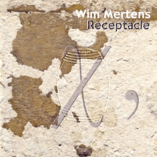 Wim Mertens ‎- Receptacle (CD)