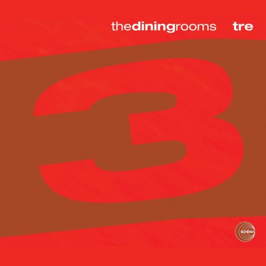 The Dining Rooms - Tre (2LP)