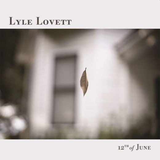 Lyle Lovett - 12th Of June (CD)