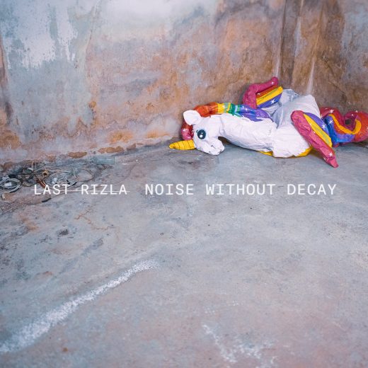 Last Rizla - Noise Without Decay (Coloured LP)
