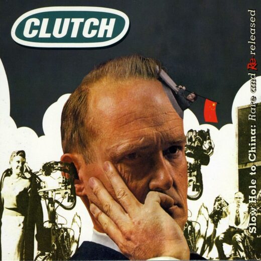 Clutch - Slow Hole To China: Rare And Re-Released (CD)