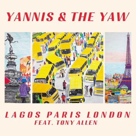 Yannis & The Yaw Feat. Tony Allen - Lagos Paris London (CD)