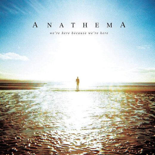 Anathema - We're Here Because We're Here (2LP)