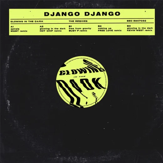 Django Django - Glowing In The Dark: The Remixes 12" Vinyl)